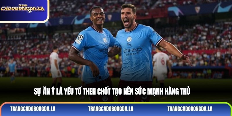 Sự ăn ý là yếu tố then chốt tạo nên sức mạnh hàng thủ