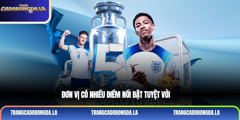 Đơn vị có nhiều điểm nổi bật tuyệt vời