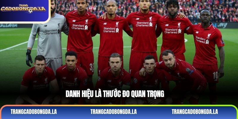 Danh hiệu là thước đo quan trọng